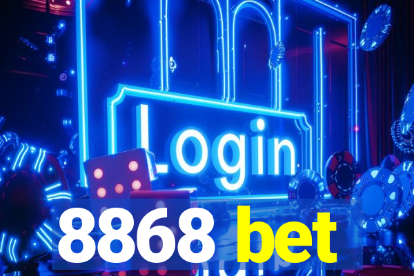 8868 bet